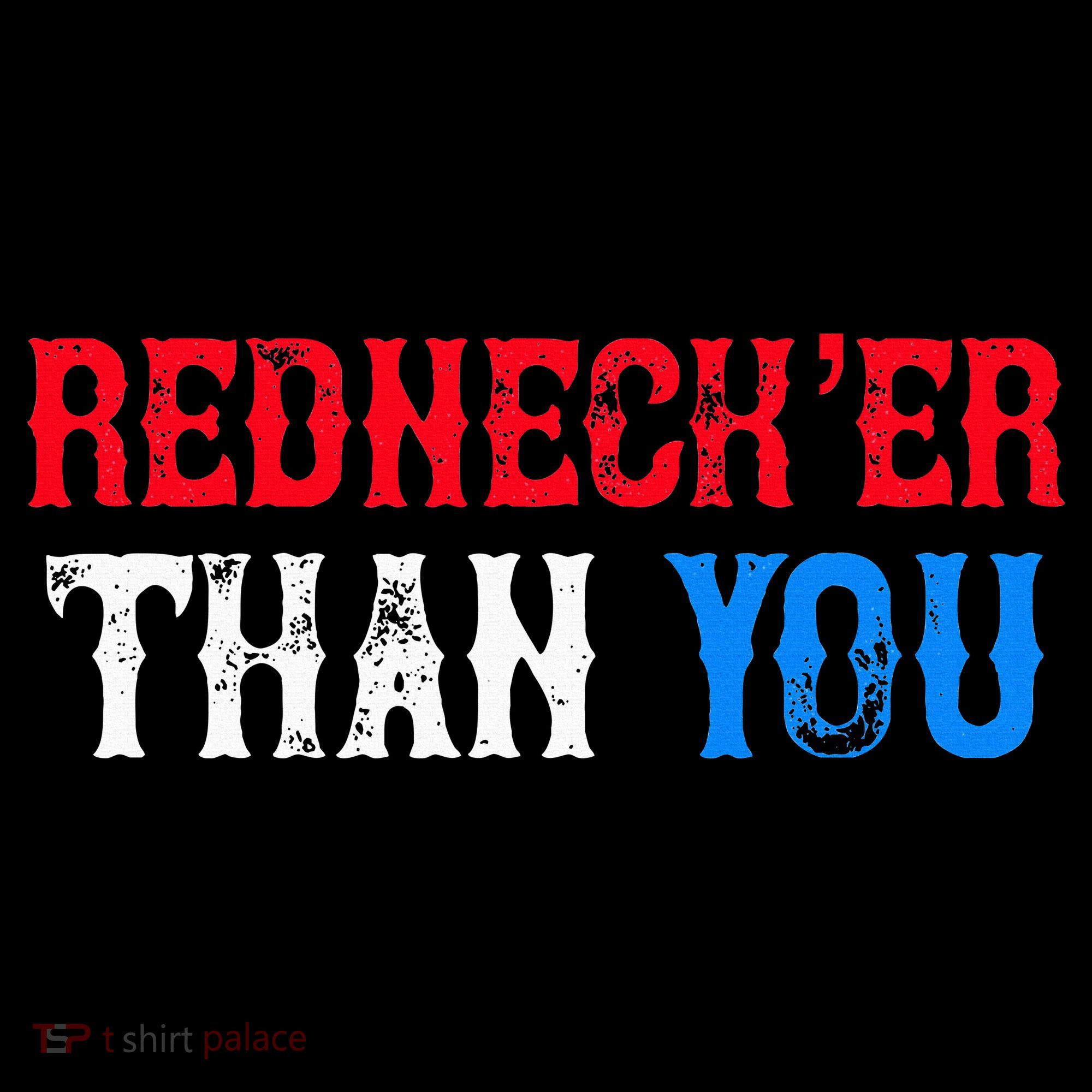 Funny Redneck Than You Women's Hoodie