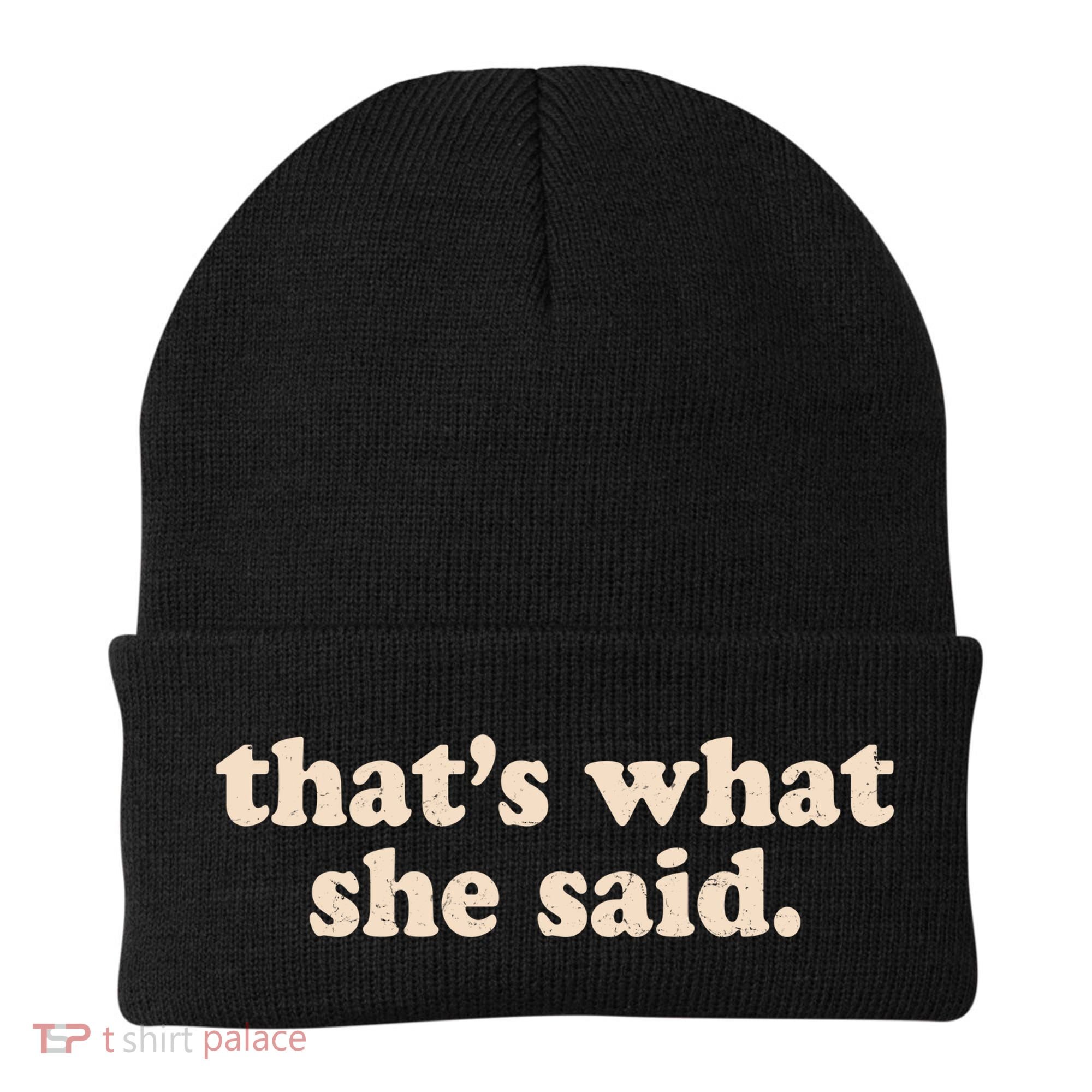 Funny Retro That's What She Said Beanie