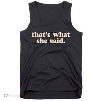 Funny Retro That's What She Said Tank Top thumb 0