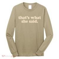 Funny Retro That's What She Said Long Sleeve Shirt thumb 0