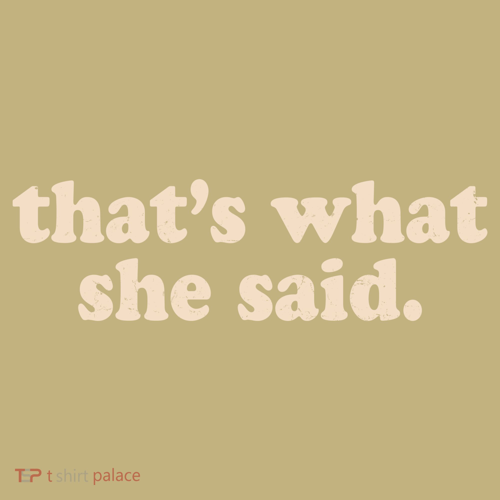 Funny Retro That's What She Said Mousepad