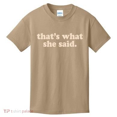 Funny Retro That's What She Said Kids T-Shirt
