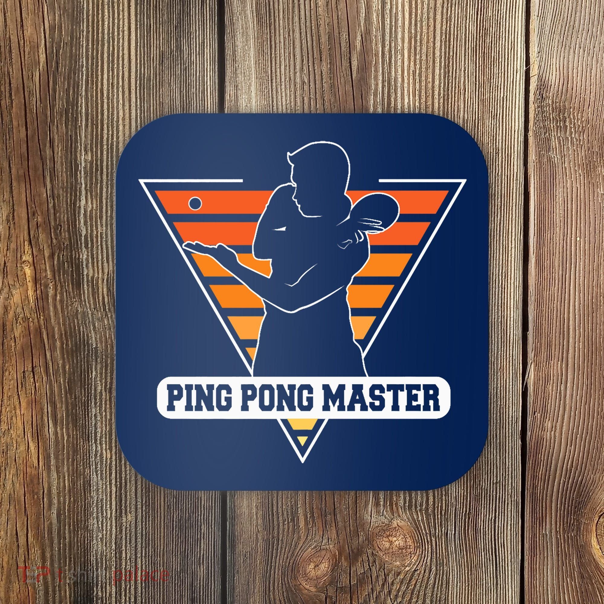 Funny Retro Tabletennis Ping Pong Quote Ping Pong Master Premium Coaster