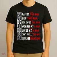 Funny Raised The Bar Pro Donald Trump Quote T-Shirt thumb 3