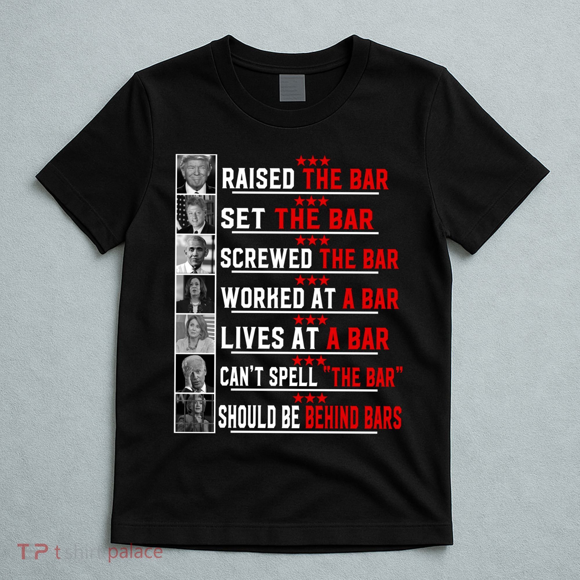 Funny Raised The Bar Pro Donald Trump Quote T-Shirt