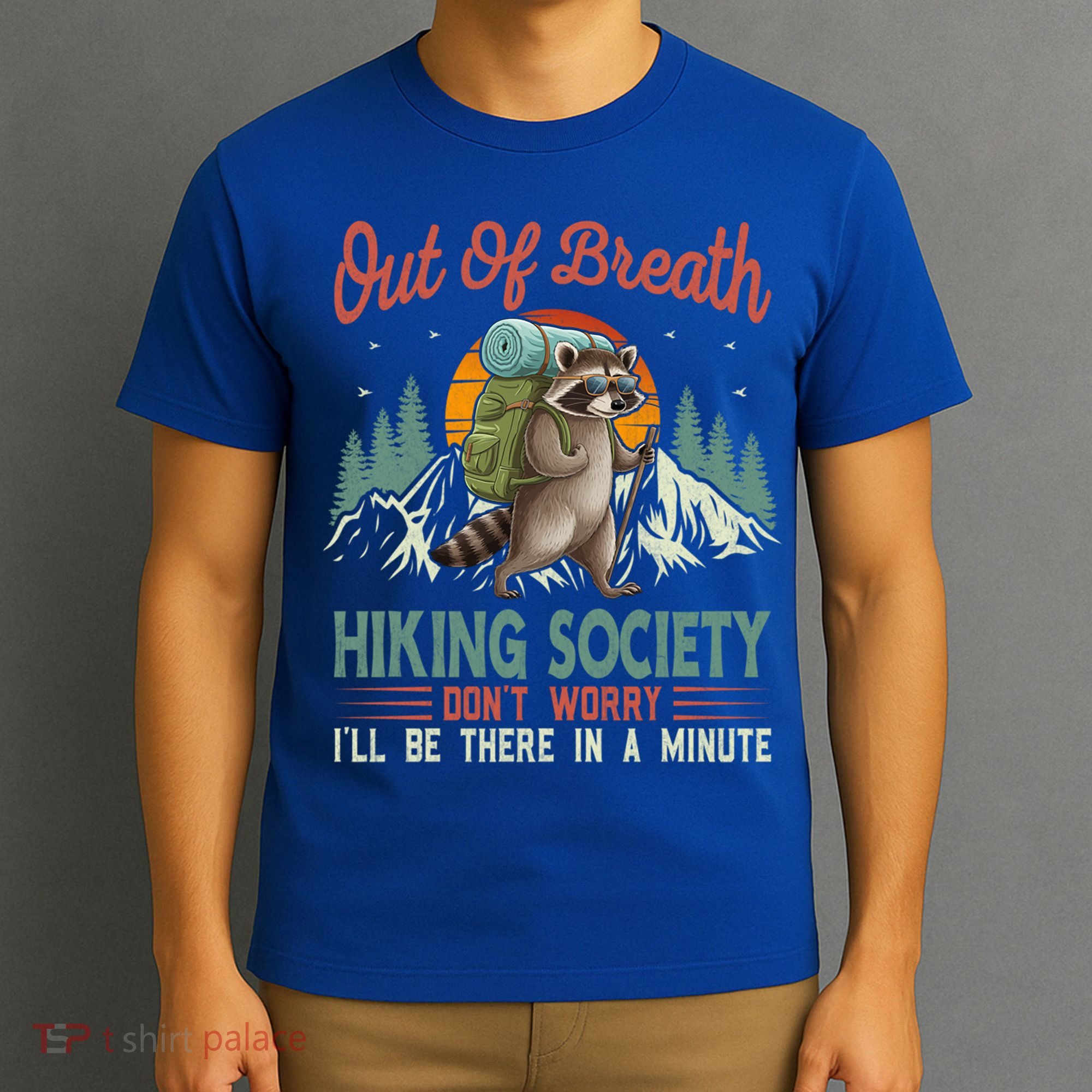 Funny Raccoon Tired Hiker  T-Shirt