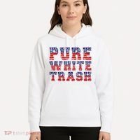 Funny Redneck Usa American Flag Pure White Trash Hoodie thumb 5
