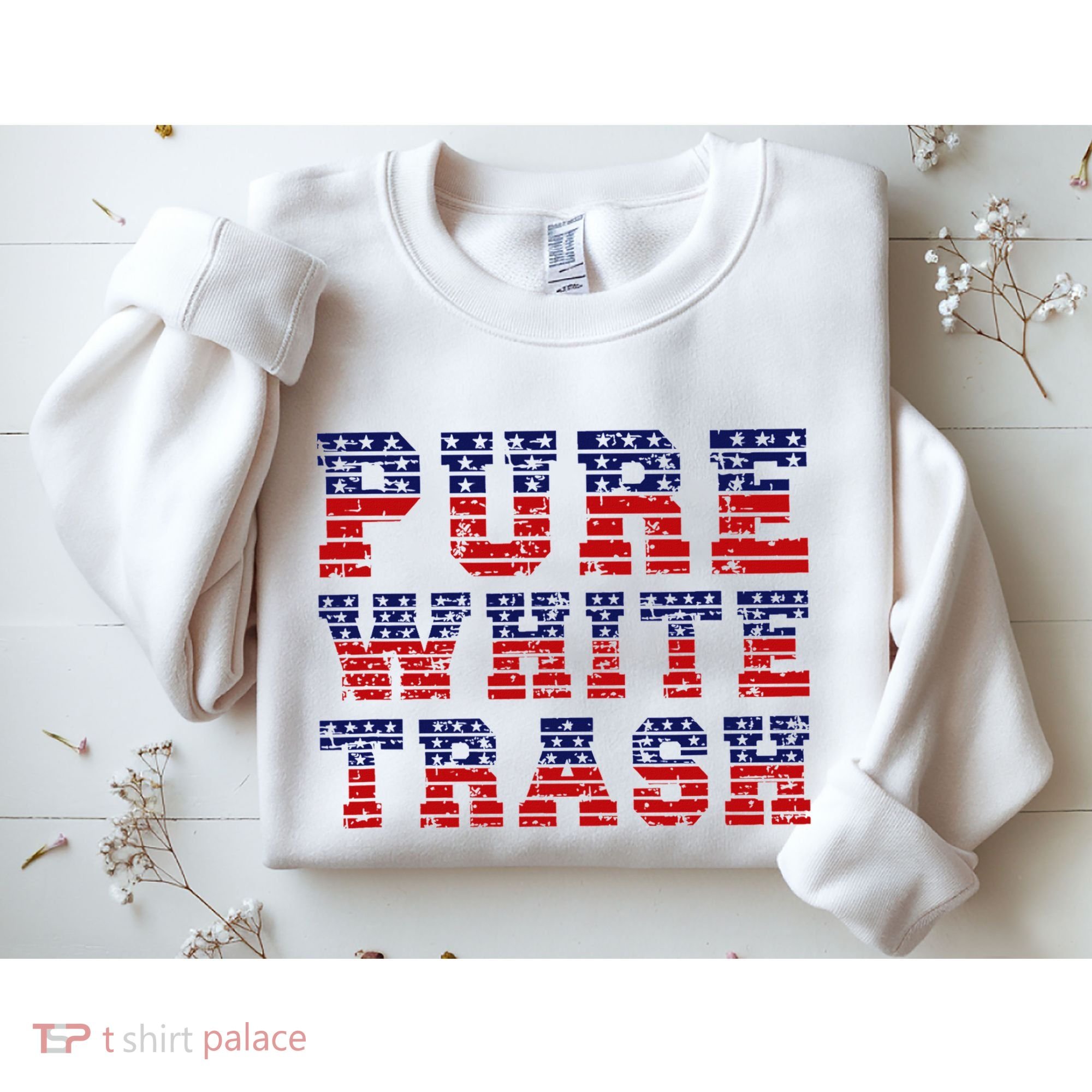Funny Redneck Usa American Flag Pure White Trash Sweatshirt