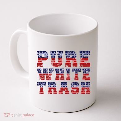 Funny Redneck Usa American Flag Pure White Trash Coffee Mug