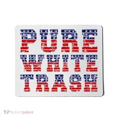 Funny Redneck Usa American Flag Pure White Trash Mousepad