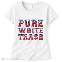 Funny Redneck Usa American Flag Pure White Trash Women's T-Shirt thumb 0
