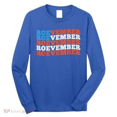 Funny Roevember US Flag Long Sleeve Shirt