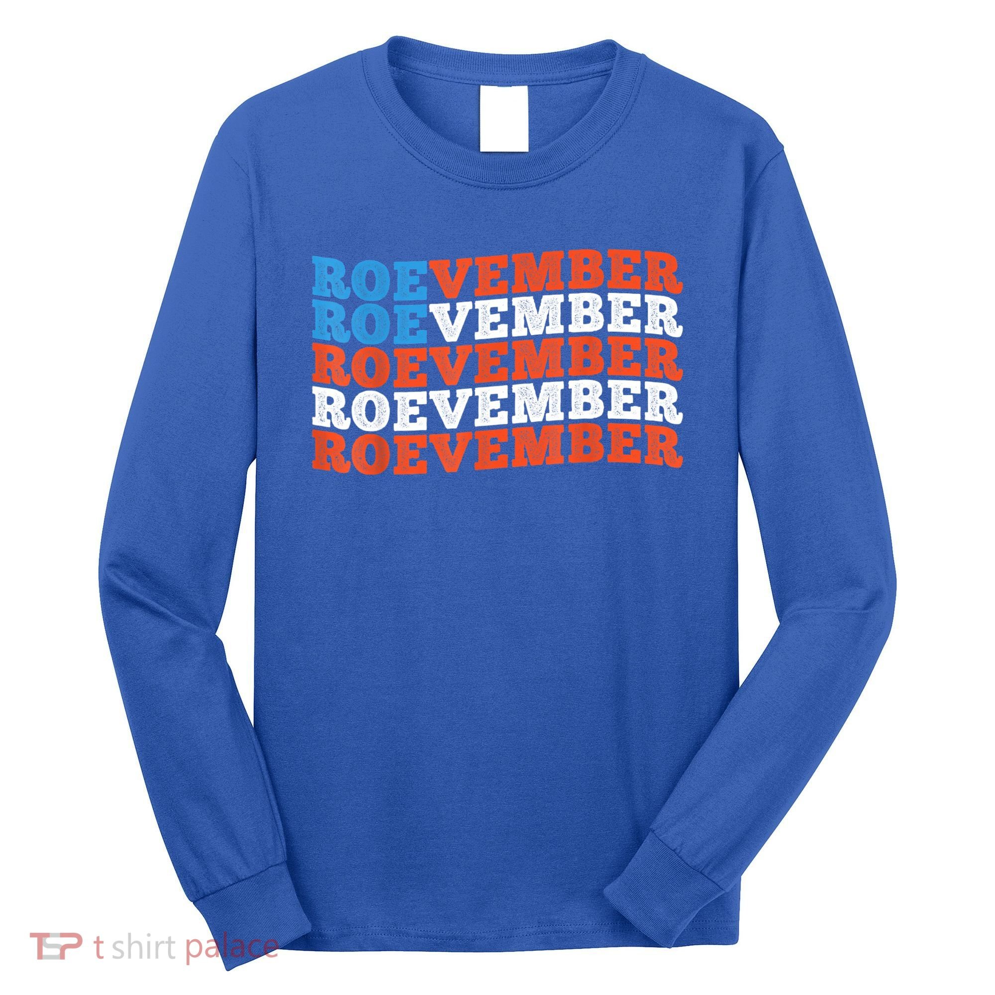 Funny Roevember US Flag Long Sleeve Shirt