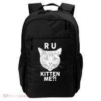 Funny R U Kitten Me Are You Kidding Me Cat Backpack thumb 0