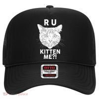 Funny R U Kitten Me Are You Kidding Me Cat Hat thumb 0