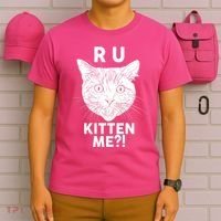 Funny R U Kitten Me Are You Kidding Me Cat T-Shirt thumb 6