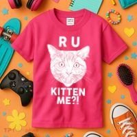 Funny R U Kitten Me Are You Kidding Me Cat Kids T-Shirt thumb 3