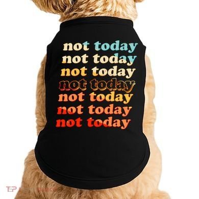 Funny Retro Vintage Not Today Doggie Tank