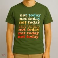Funny Retro Vintage Not Today T-Shirt thumb 3