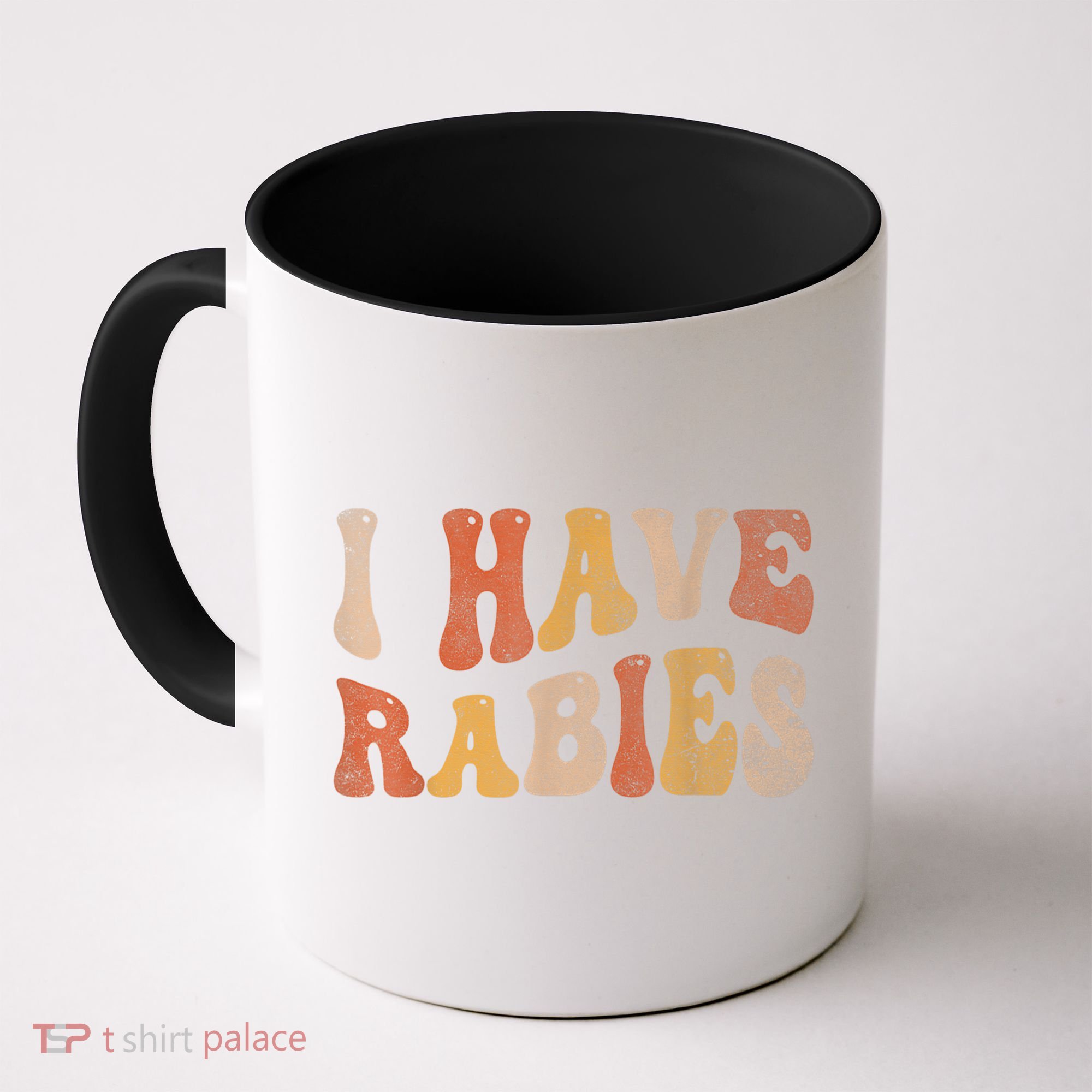 Funny Retro Vintage I Have Rabies I Have Rabies Coffee Mug