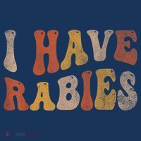 Funny Retro Vintage I Have Rabies I Have Rabies T-Shirt thumb 7