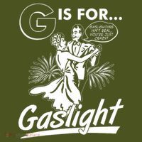 Funny Retro Vintage G Is For Gaslight T-Shirt thumb 7