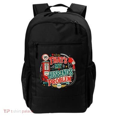 Funny Retro Vintage That's My Husband's Problem High Gas Prices Backpack