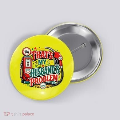 Funny Retro Vintage That's My Husband's Problem High Gas Prices Button