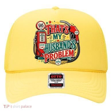 Funny Retro Vintage That's My Husband's Problem High Gas Prices Hat