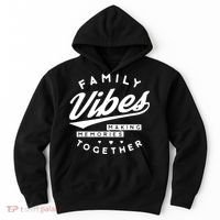 Family Reunion Vibes Making Memories Matching Hoodie thumb 0