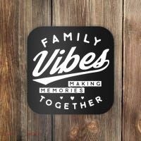 Family Reunion Vibes Making Memories Matching Coaster thumb 0