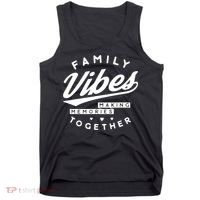 Family Reunion Vibes Making Memories Matching Tank Top thumb 0