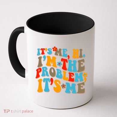 Funny Retro Vintage It's Me Hi I'm The Problem It's Me Coffee Mug