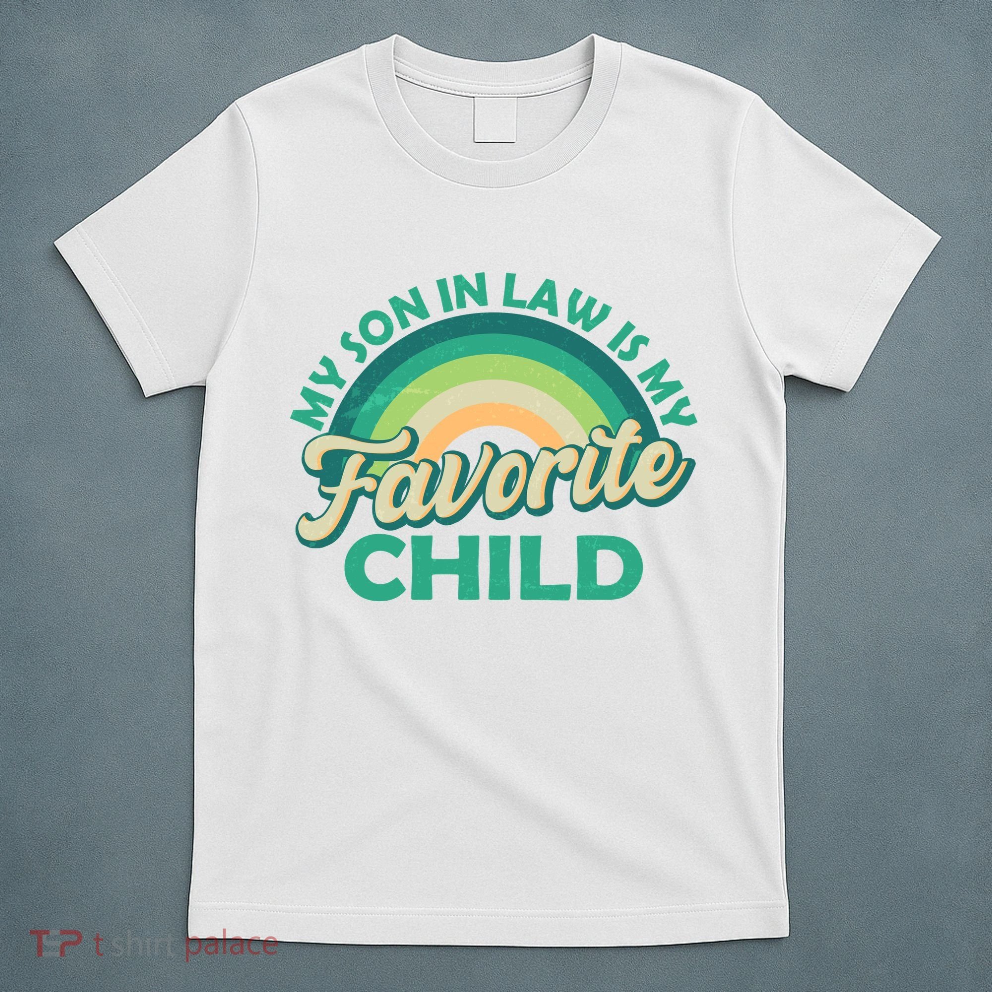 Funny Retro Vintage My Son In Law Is My Favorite Child T-Shirt