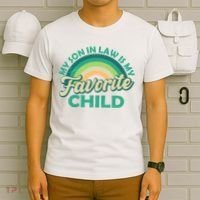 Funny Retro Vintage My Son In Law Is My Favorite Child T-Shirt thumb 6