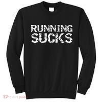 Funny Run Workout Gift For Runners Running Sucks Sweatshirt thumb 0