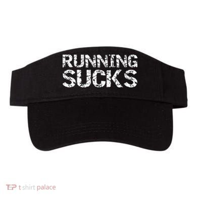 Funny Run Workout Gift For Runners Running Sucks Visor