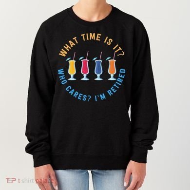 Funny Retirement Who Cares? I'm Retired Gift Women's Sweatshirt