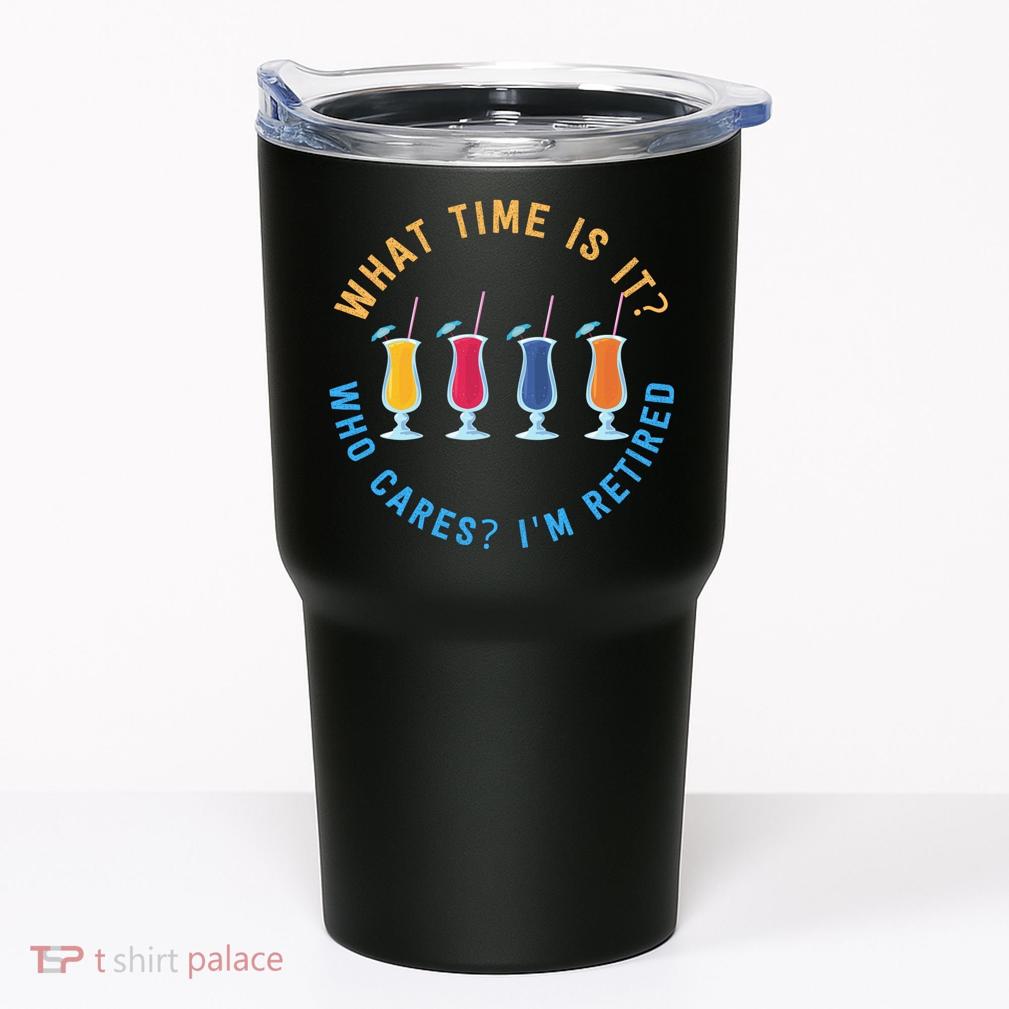 Funny Retirement Who Cares? I'm Retired Gift Tumbler