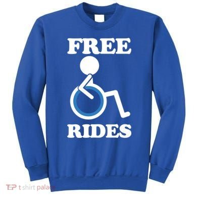Free Rides Wheelchair Gift Sweatshirt
