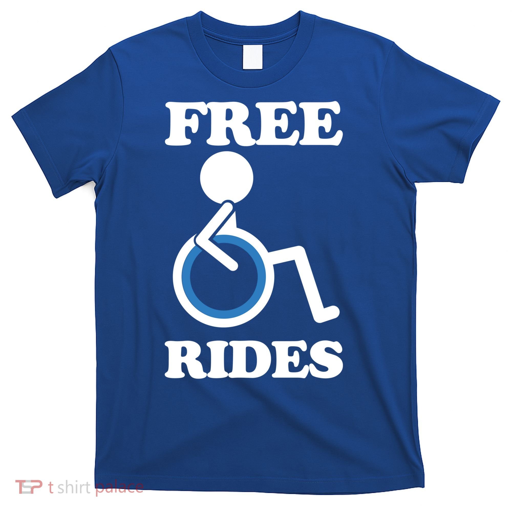 Free Rides Wheelchair Gift T-Shirt