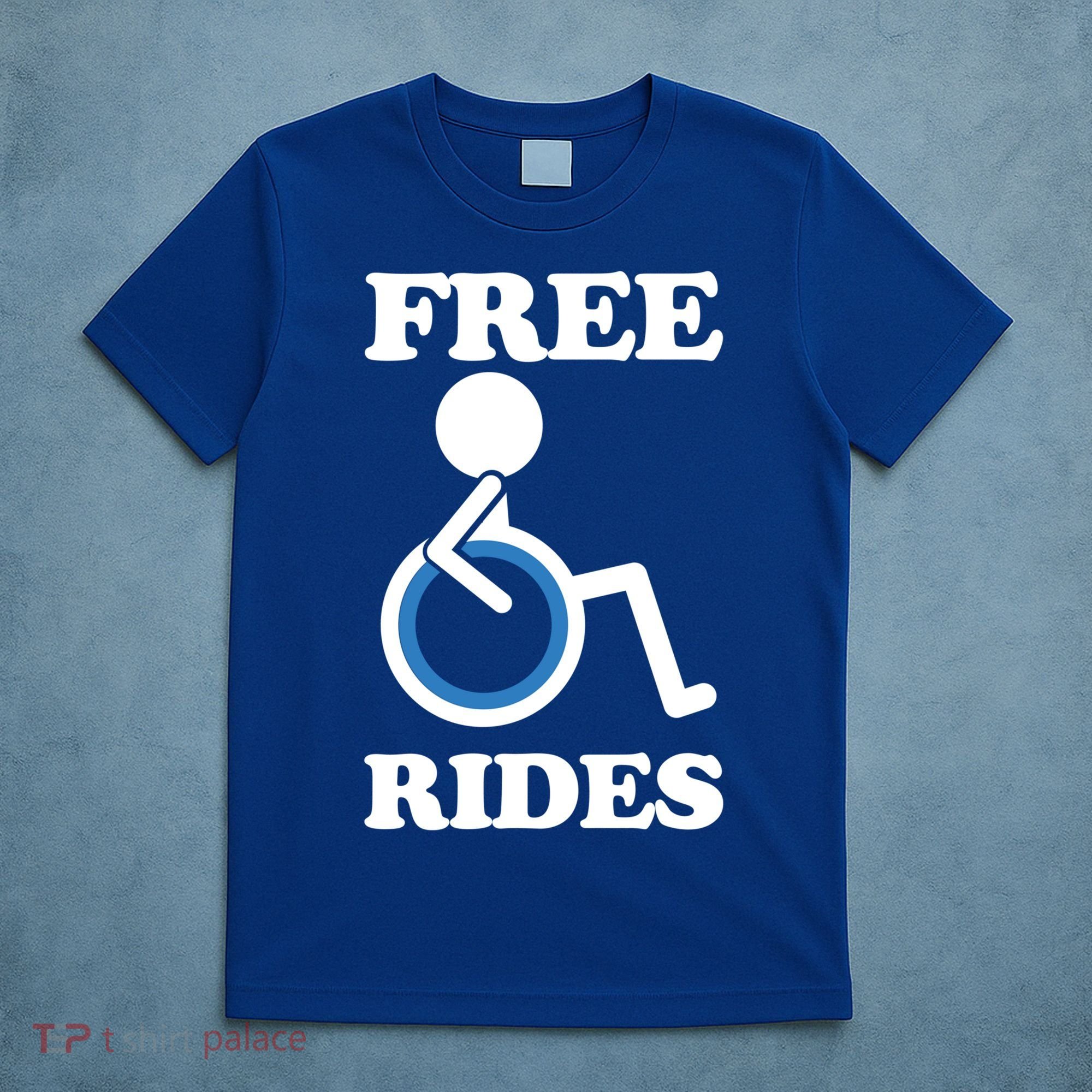 Free Rides Wheelchair Gift T-Shirt