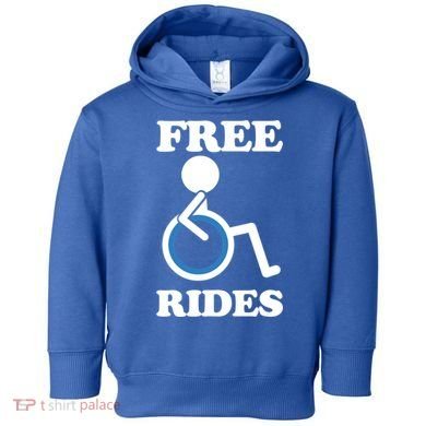 Free Rides Wheelchair Gift Toddler Hoodie