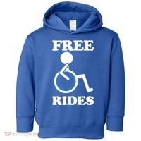 Free Rides Wheelchair Gift Toddler Hoodie thumb 0