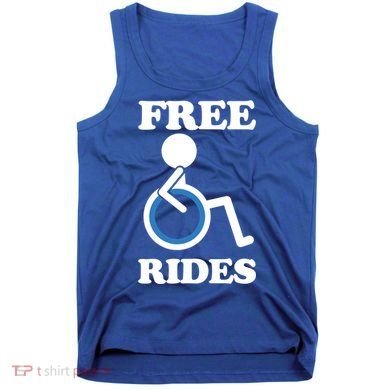 Free Rides Wheelchair Gift Tank Top