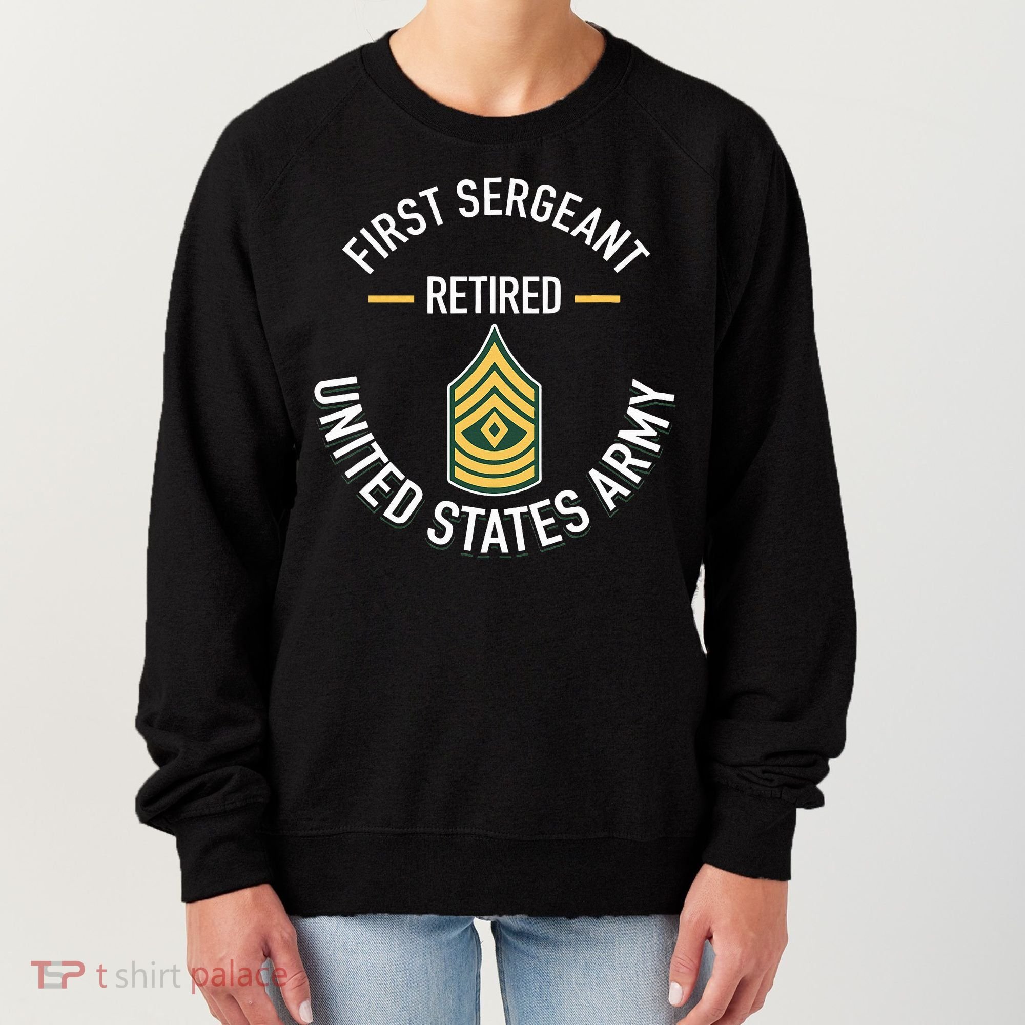 First Sergeant 1sg Retired Army Military Retirement Gifts Women's Sweatshirt
