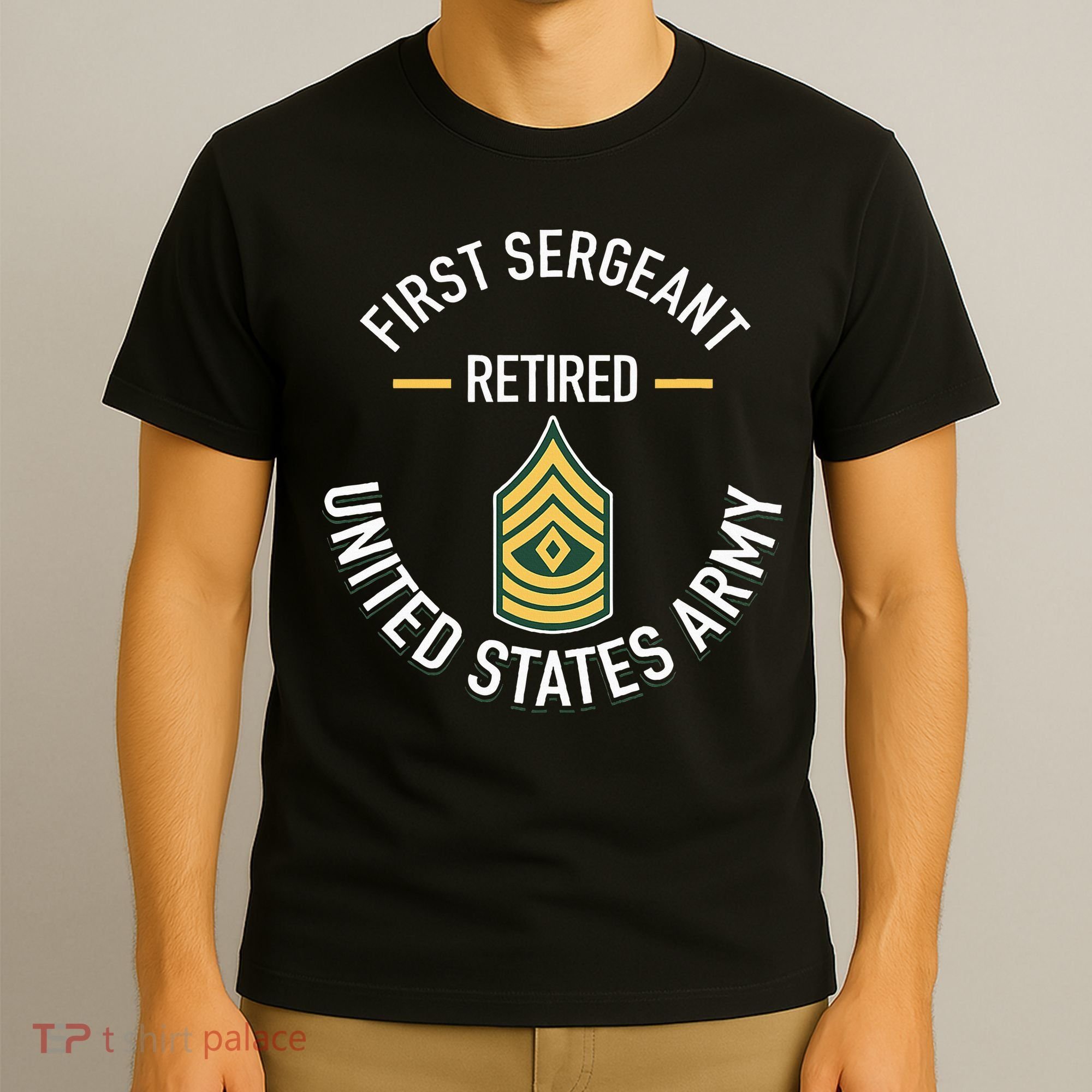 First Sergeant 1sg Retired Army Military Retirement T-Shirt
