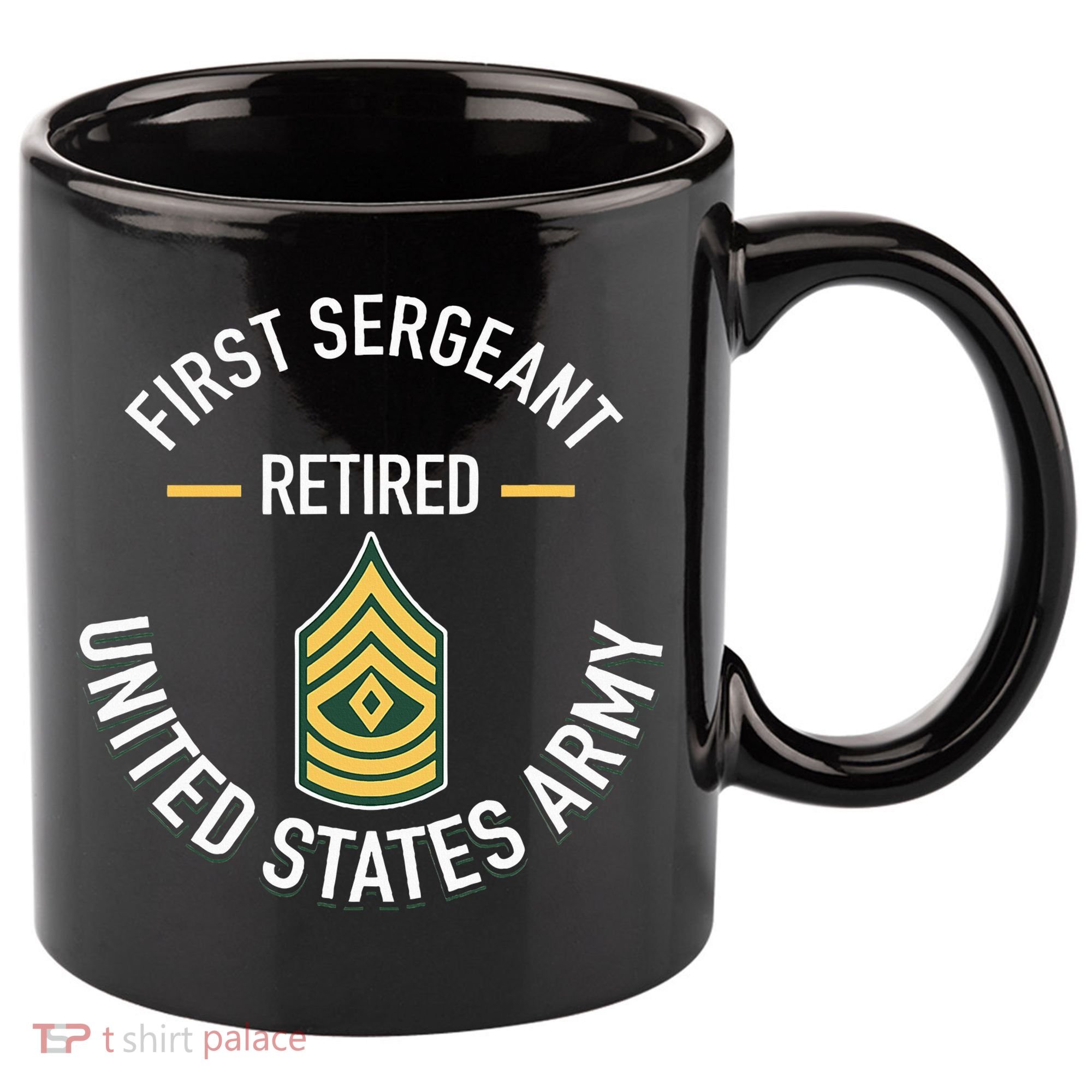 First Sergeant 1sg Retired Army Military Retirement 11oz C Handle Ceramic Mug