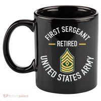 First Sergeant 1sg Retired Army Military Retirement 11oz C Handle Ceramic Mug thumb 2