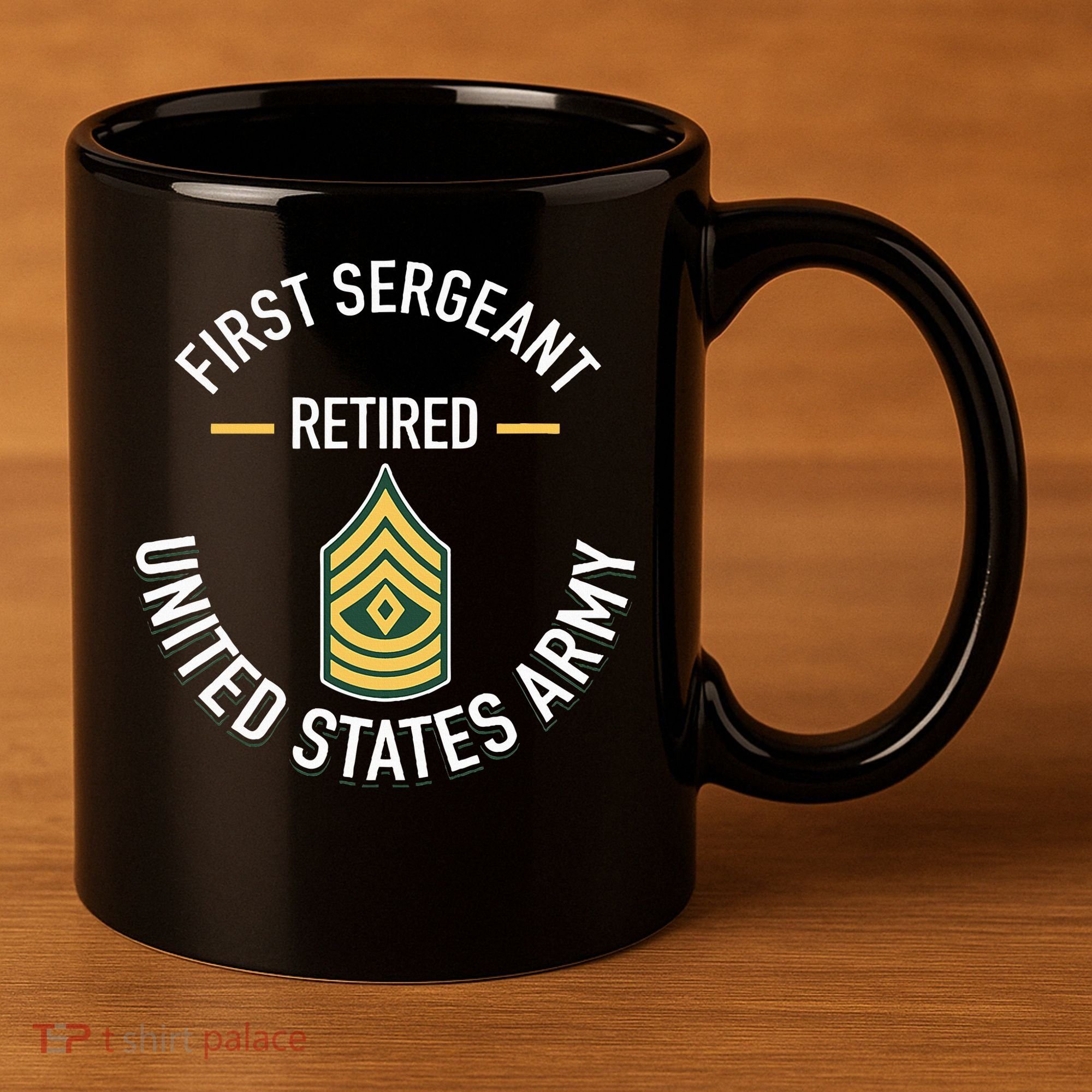 First Sergeant 1sg Retired Army Military Retirement 11oz C Handle Ceramic Mug
